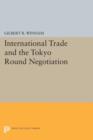 International Trade and the Tokyo Round Negotiation - Book