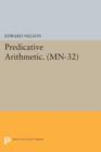 Predicative Arithmetic. (MN-32) - Book