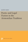 Poetic and Legal Fiction in the Aristotelian Tradition - Book