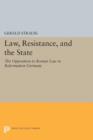 Law, Resistance, and the State : The Opposition to Roman Law in Reformation Germany - Book