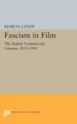 Fascism in Film : The Italian Commercial Cinema, 1931-1943 - Book