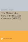 The Motion of a Surface by Its Mean Curvature. (MN-20) - Book