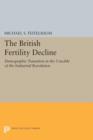 The British Fertility Decline : Demographic Transition in the Crucible of the Industrial Revolution - Book