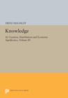 Knowledge: Its Creation, Distribution and Economic Significance, Volume III : The Economics of Information and Human Capital - Book