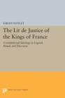 The Lit de Justice of the Kings of France : Constitutional Ideology in Legend, Ritual, and Discourse - Book
