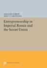 Entrepreneurship in Imperial Russia and the Soviet Union - Book