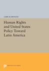 Human Rights and United States Policy Toward Latin America - Book