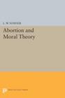 Abortion and Moral Theory - Book