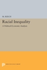 Racial Inequality : A Political-Economic Analysis - Book