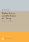 Rights, Justice, and the Bounds of Liberty : Essays in Social Philosophy - Book