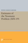 Estimates of the Neumann Problem. (MN-19), Volume 19 - Book