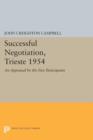 Successful Negotiation, Trieste 1954 : An Appraisal by the Five Participants - Book