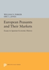 European Peasants and Their Markets : Essays in Agrarian Economic History - Book