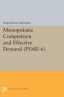 Monopolistic Competition and Effective Demand. (PSME-6) - Book