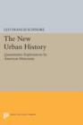 The New Urban History : Quantitative Explorations by American Historians - Book