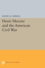 Henri Mercier and the American Civil War - Book