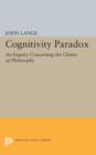 Cognitivity Paradox : An Inquiry Concerning the Claims of Philosophy - Book