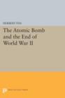 The Atomic Bomb and the End of World War II - Book