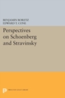 Perspectives on Schoenberg and Stravinsky - Book