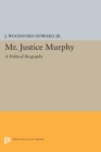 Mr. Justice Murphy : A Political Biography - Book