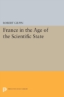 France in the Age of the Scientific State - Book
