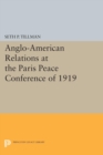 Anglo-American Relations at the Paris Peace Conference of 1919 - Book