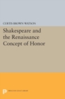 Shakespeare and the Renaissance Concept of Honor - Book