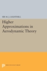 Higher Approximations in Aerodynamic Theory - Book