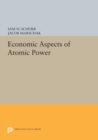 Economic Aspects of Atomic Power - Book