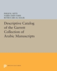 Descriptive Catalogue of the Garrett Collection : (Persian, Turkish, Indic) - Book