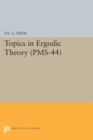 Topics in Ergodic Theory (PMS-44), Volume 44 - Book