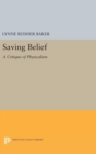 Saving Belief : A Critique of Physicalism - Book