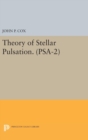 Theory of Stellar Pulsation. (PSA-2), Volume 2 - Book