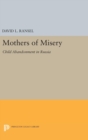 Mothers of Misery : Child Abandonment in Russia - Book
