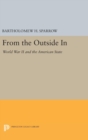 From the Outside In : World War II and the American State - Book