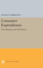 Consumer Expenditures : New Measures and Old Motives - Book