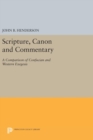 Scripture, Canon and Commentary : A Comparison of Confucian and Western Exegesis - Book