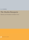 The Muslim Bonaparte : Diplomacy and Orientalism in Ali Pasha's Greece - Book