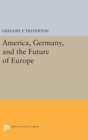 America, Germany, and the Future of Europe - Book
