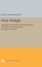 Holy Delight : Typology, Numerology, and Autobiography in Donne's Devotions upon Emergent Occasions - Book