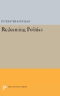Redeeming Politics - Book