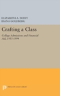 Crafting a Class : College Admissions and Financial Aid, 1955-1994 - Book