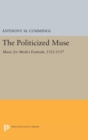 The Politicized Muse : Music for Medici Festivals, 1512-1537 - Book