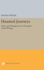 Haunted Journeys : Desire and Transgression in European Travel Writing - Book
