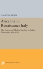 Avicenna in Renaissance Italy : The Canon and Medical Teaching in Italian Universities after 1500 - Book