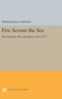 Fire Across the Sea : The Vietnam War and Japan 1965-1975 - Book