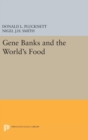 Gene Banks and the World's Food - Book