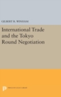 International Trade and the Tokyo Round Negotiation - Book