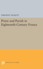 Priest and Parish in Eighteenth-Century France - Book