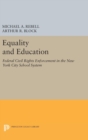 Equality and Education : Federal Civil Rights Enforcement in the New York City School System - Book